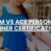 NASM vs ACE Personal Trainer Certification - Trainer Prep